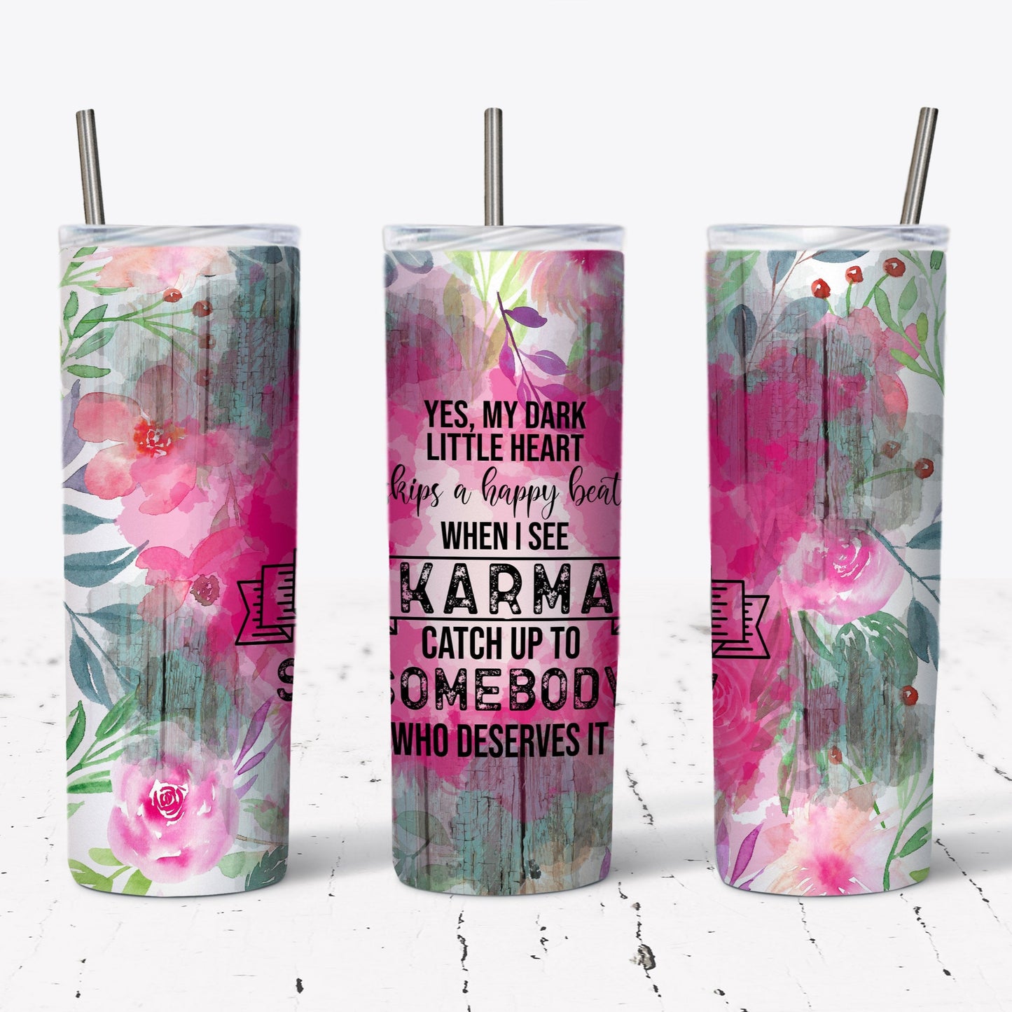 Sarcastic Tumbler, Karma